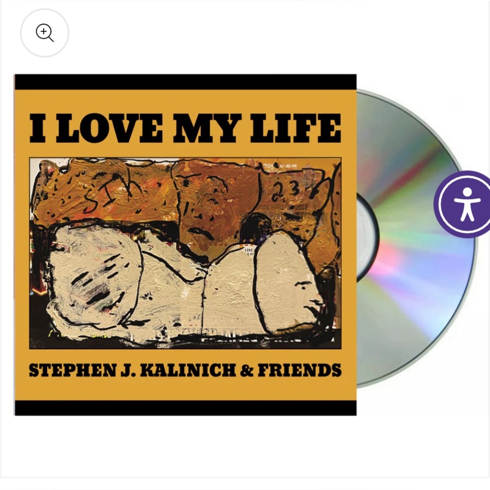 I LOVE MY LIFE CD - Stephen J. Kalinich & Friends